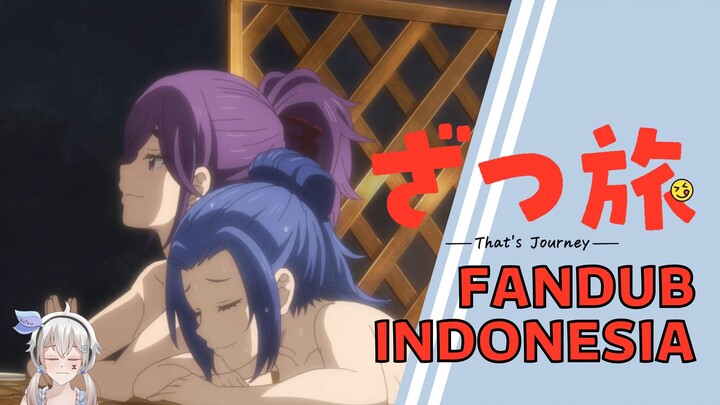Berdua lebih nikmat - Zatsu Tabi Episode 3 【FANDUB INDONESIA】