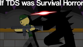 If TDS was a Horror Survival Game... - TDS Meme?