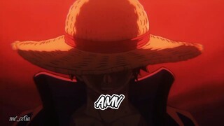 Luffy 😋😍😍[AMV]