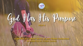 Ethan Loukas - God Has His Purpose by Lambert Reyes Jr, Roman Cudangan (Lyric Video)