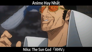 Nika: The Sun God「AMV」Hay Nhất