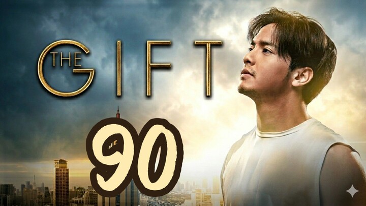 90 🇵🇭🎁 T H E | G I F T