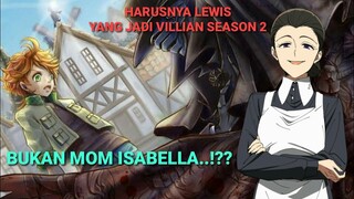 YAKUSOKU NO NEVERLAND SEASON 2 - Iblis Lewis Villian di Arc Goldy Pond | Bahas Anime TPN