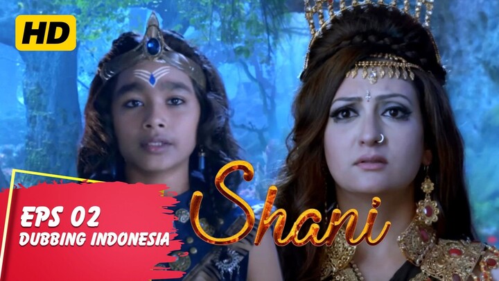 Shani ANTV Episode 02 Bahasa Indonesia