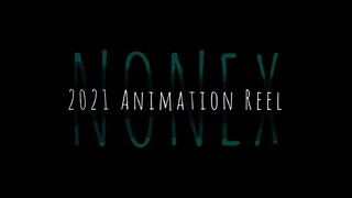 2021 Animation Reel - (Nonex)