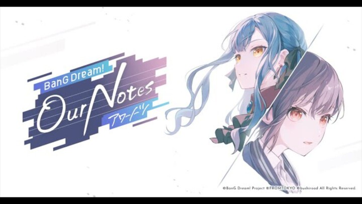 新作モバイルゲーム「BanG Dream! Our Notes」ティザーPV