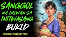 SANGGOL SA INIIWASANG BUKID Kwentong Aswang | True Story | 10-22-2025
