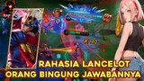 RAHASIA LANCELOT YANG ORANG BINGUNG JAWABANNYA❗🤔