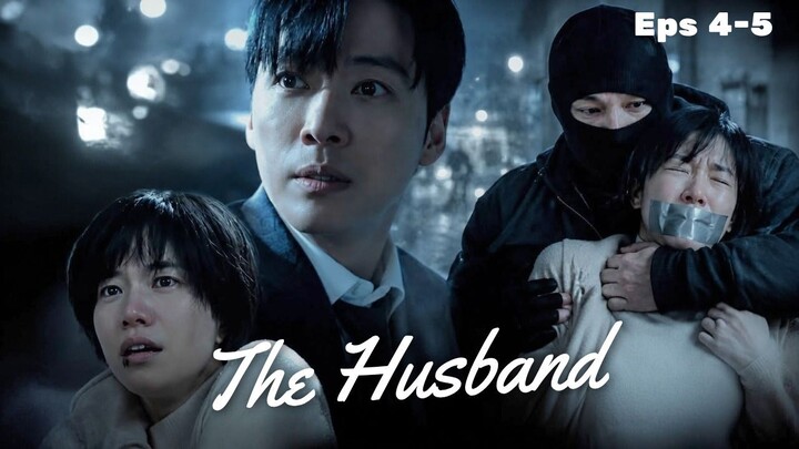 The Husband Episode 4-5 Subtitle Bahasa Indonesia