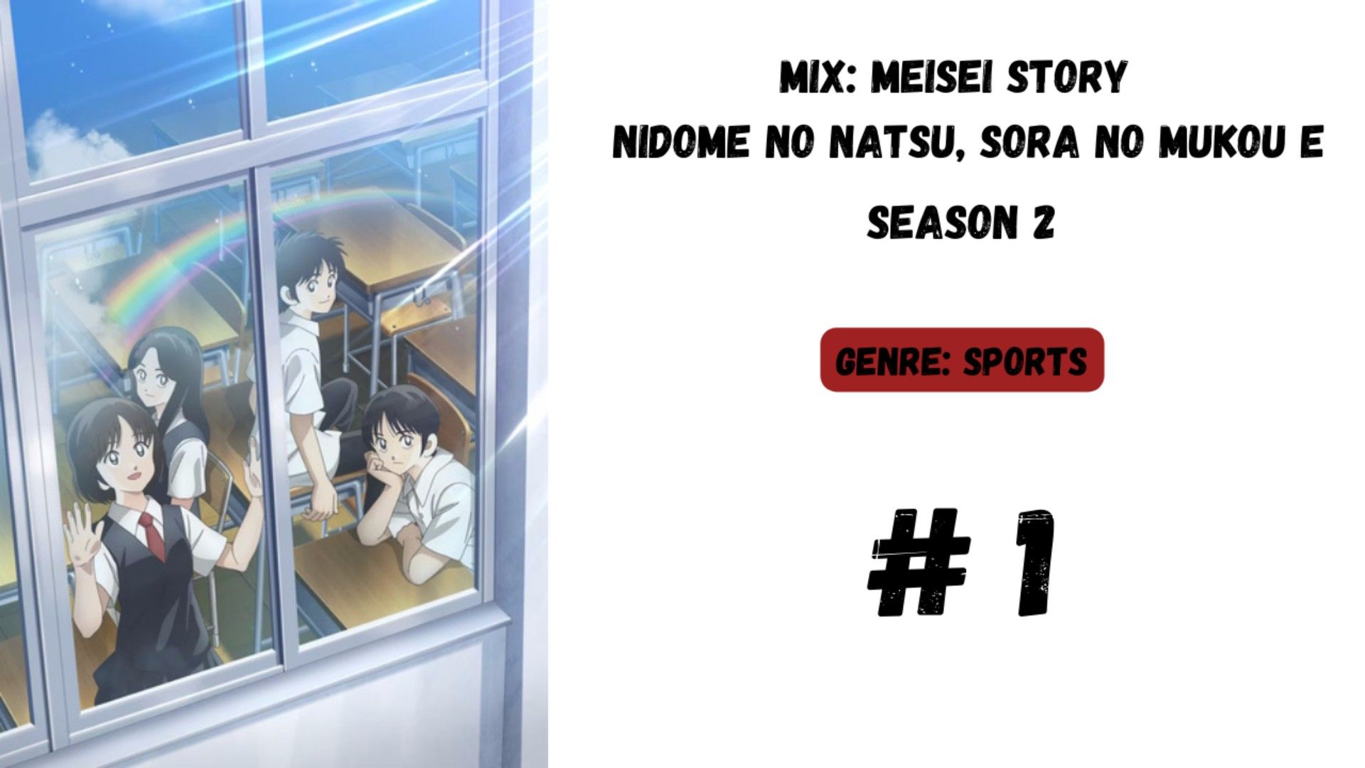 Mix: Meisei Story 2nd Season - Nidome no Natsu, Sora no Mukou e -  MyAnimeList.net