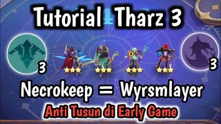 Tutorial Tharz 3 Cara Cepat LVL 8 + Transisi Hero‼️Necrokeep + Wyrmslayer | Combo Mager Magic Chess