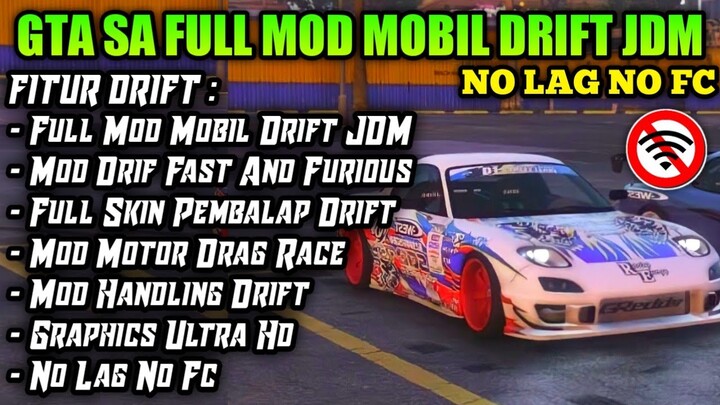 Download GTA SA Lite Full Mod Mobil Drift JDM Terbaik 2022 || GTA SA DRIFT