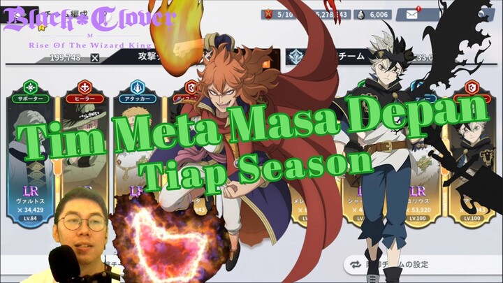 Ngintip Meta Mendatang Tiap Seasonnya [Black Clover Mobile]