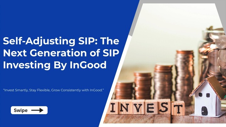 Self-Adjusting SIP The Next Generation of SIP Investing By InGood