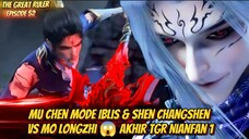 Mu Chen Mode Iblis & Shen Changshen vs Mo Longzhi 😱 Akhir TGR Nianfan 1