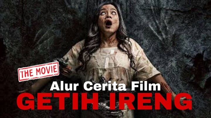 ALUR CERITA GETIH IRENG 2026 (MOVIE HOROR)
