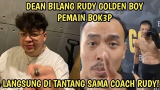 DEAN VS RUDY GOLDEN BOY | CARI GARA-GARA DEANKT BILANG RUDY GOLDEN BOY PEMAIN BOKP