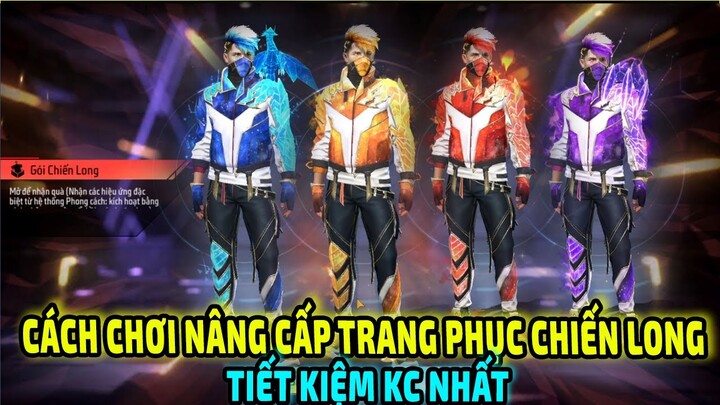 Cách Chơi Vòng Quay Chiến Long Mua Nâng Cấp Trang Phục Hiệu Ứng Ít Tốn KC || Free Fire