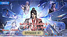 Legend of Martial Immortal Episode 87 4K