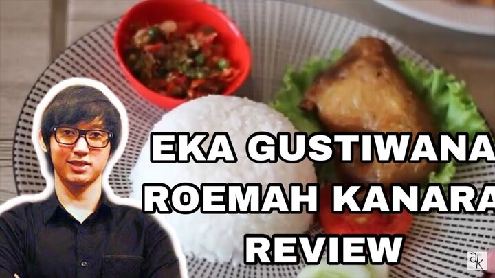 SAMBAL MATAHNYA BIKIN KAGET!! REVIEW JUJUR ROEMAH KANARA BY EKA GUSTIWANA