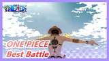 ONE PIECE| Best Battle of 3 Powerful Fighters!