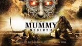 the mummy rebirth -2019 (malay sub)