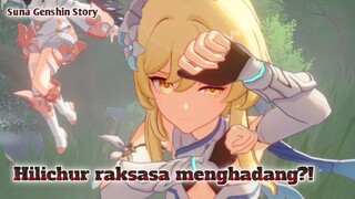 PETUALANGAN LUMINE MENGHADAPI RAJA HILICHUR | GENSHIN IMPACT