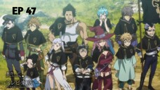 Black Clover Episode 47 Sub Indo