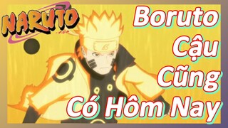 Boruto Cậu Cũng Có Hôm Nay