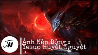 Ảnh nền động Yasuo Huyết Nguyệt 1080p Full HD