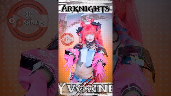 Endministrator  Perlica  Chen Qianyu 🥰 Yvonne  Angelina  So Cute  Arknights Cos