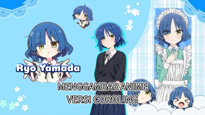 Menggambar anime versi coroling ( RYO YAMADA )