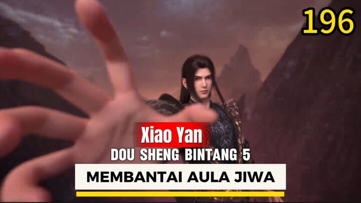 Spoiler btth episode 196 sub indo terbaru
