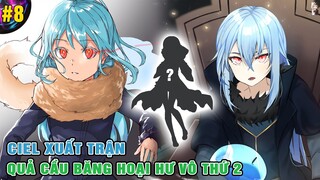 Rimuru Đột Nhập Lâu Đài Công Chúa - Ciel Xuất Trận Chiến Đấu | Ngoại Truyện Slime 6 [#8]