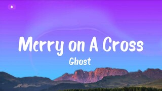 Merry on A Cross 《 Lyrics video 》