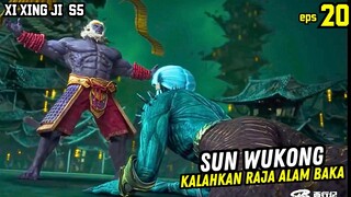 DEMI PACAR! SUN WUKONG NEKAT HANCURKAN NERAKA | XI XING JI SEASON 5 EPISODE 20