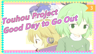 Touhou Project|[Hand Drawn MAD/Movie]Good Day to Go Out_3