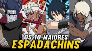 OS 10 MELHORES ESPADACHINS DE NARUTO