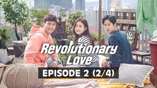 Revolutionary Love (Tagalog Dubbed) | Episode 2 (2/4)