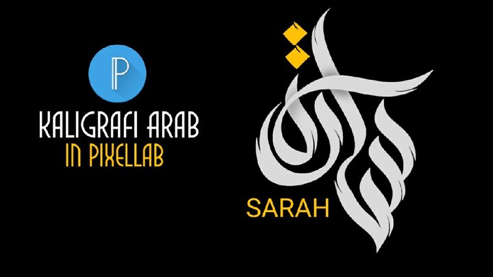 SARAH KALIGRAFI ARAB IN PIXELLAB TUTORIAL