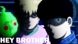 🎵 Hey Brother 🎵 - Mob Psycho 100 ❗️❗️