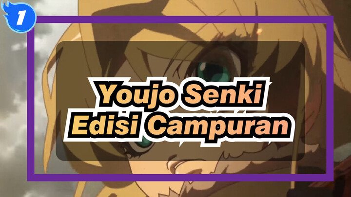 Youjo Senki | Edisi Campuran_1