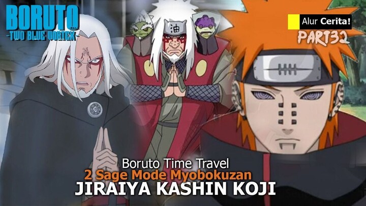 BORUTO TIME TRAVEL - GILA! 2 SAGE MODE! KASHIN KOJI JIRAIYA KOMBINASIKAN SENNIN MODE MYOBOKUZAN