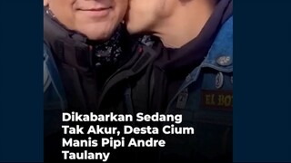Dikabarkan Sedang Tak Akur, Desta Cium Manis Pipi Andre Taulany