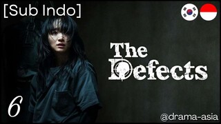 [Sub Indo] The Defects – Eps. 06 (2025)