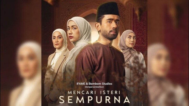 Mencari Isteri Sempurna EP4