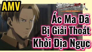 [Đại Chiến Titan] AMV | Ác Ma Đã Bị Giải Thoát Khỏi Địa Ngục