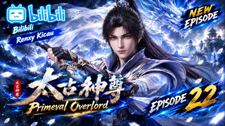 Primeval Overlord episode 22 SUB INDO