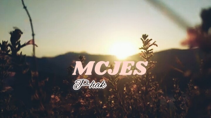 P-hak - MCJES (Music Video)