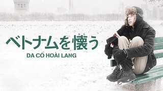 [Engsub] Dạ cổ hoài lang (2017) | Hello Vietnam!